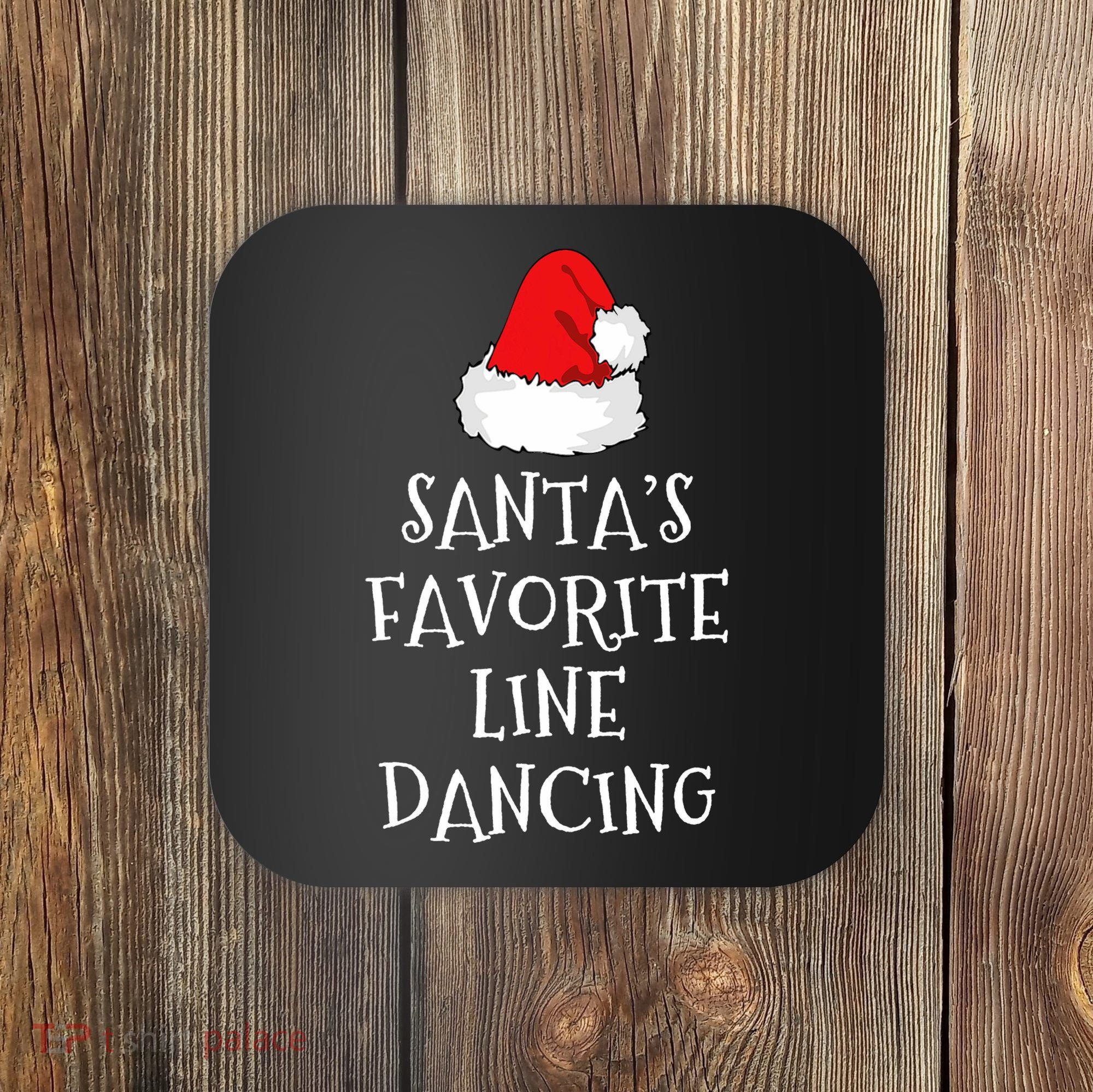 SantaS Favorite Line Dancer Funny Hat Christmas Dancing Coaster