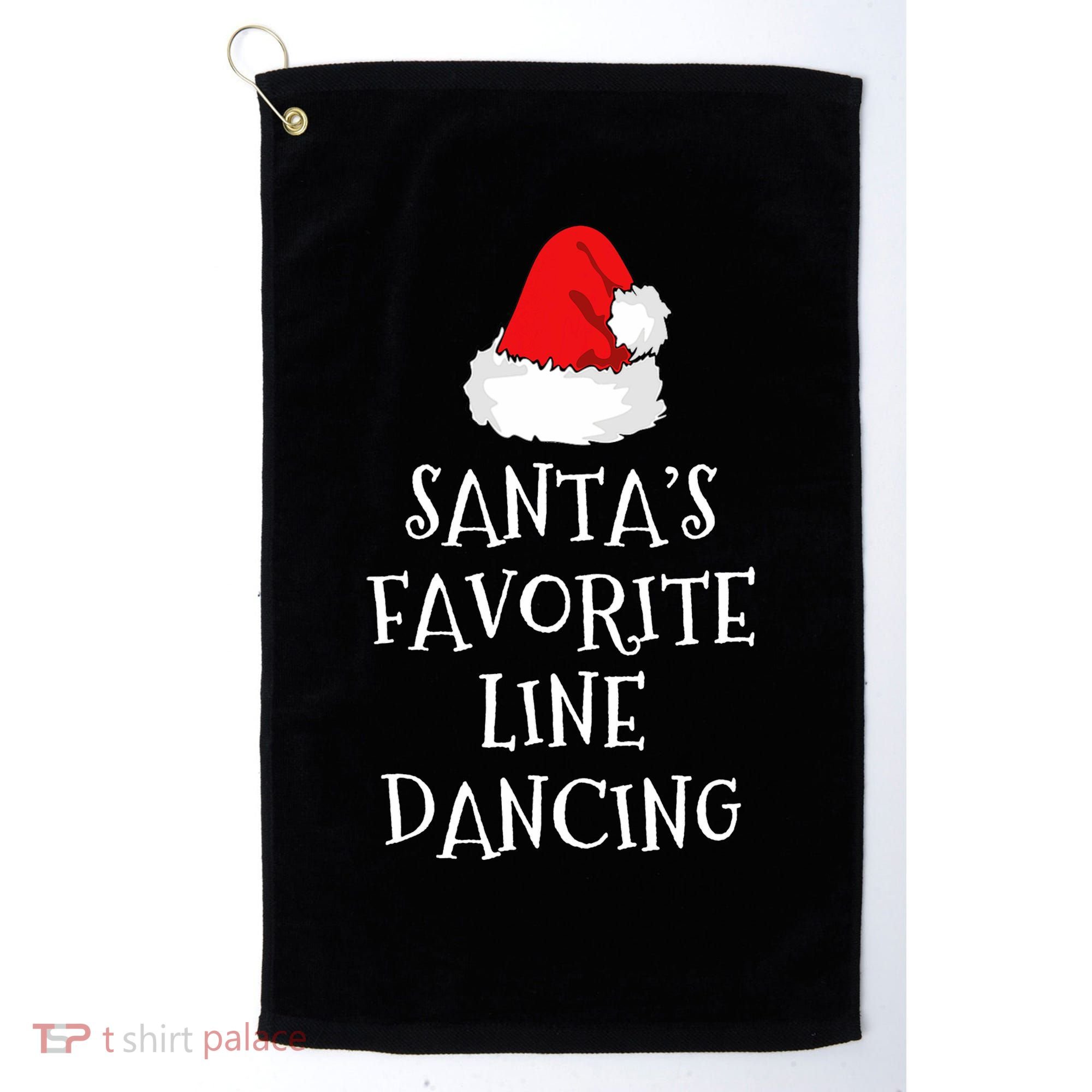 SantaS Favorite Line Dancer Funny Hat Christmas Dancing Golf Towel