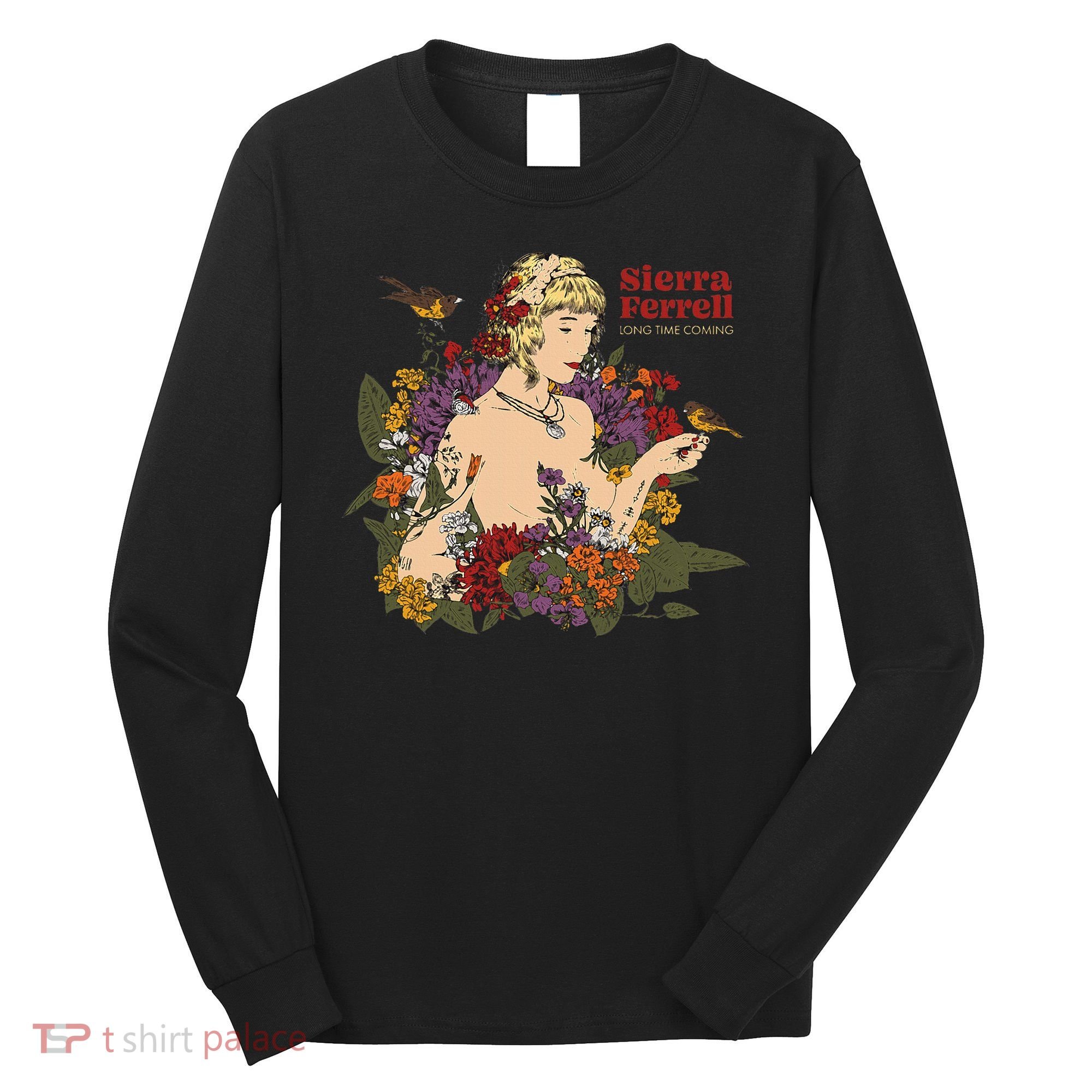 Sierra Ferrell Long Time Coming Illustration Long Sleeve Shirt