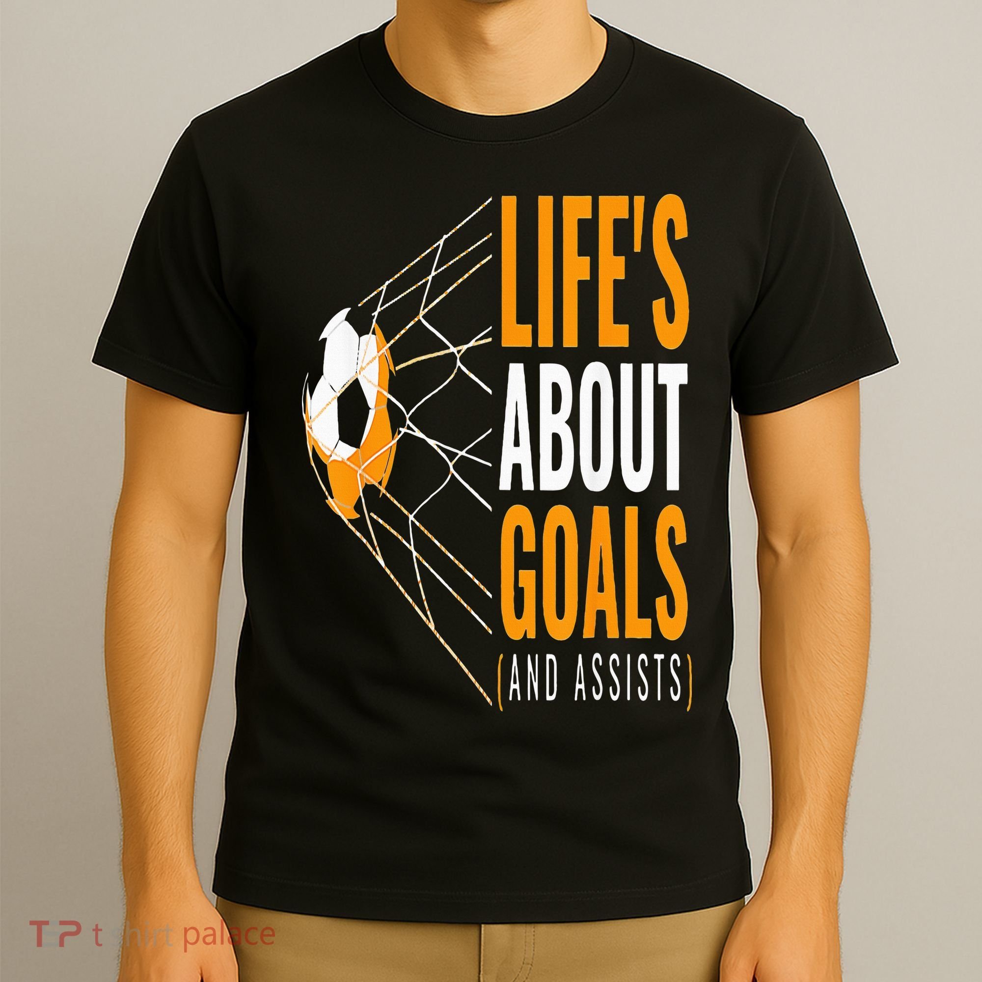 Soccer  For  Life's About Goals  Soccer T-Shirt