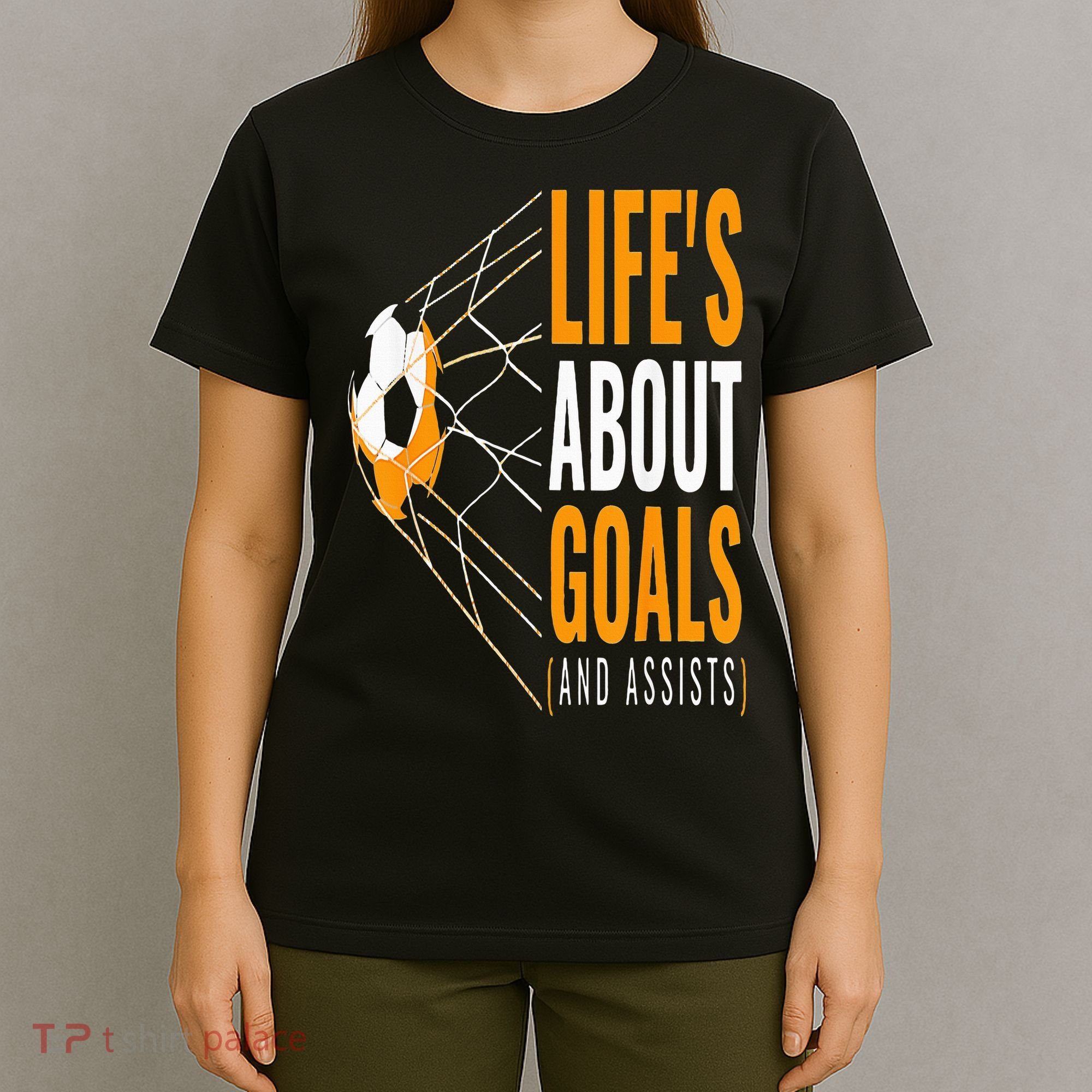 Soccer  For  Life's About Goals  Soccer T-Shirt