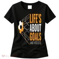 Soccer  For  Life's About Goals  Soccer Women's T-Shirt thumb 0