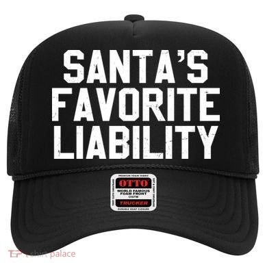Santas Favorite Liability Hat