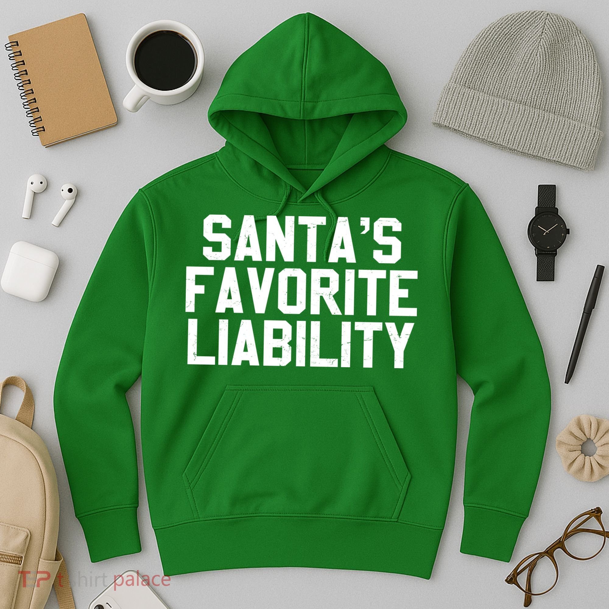 Santas Favorite Liability Hoodie