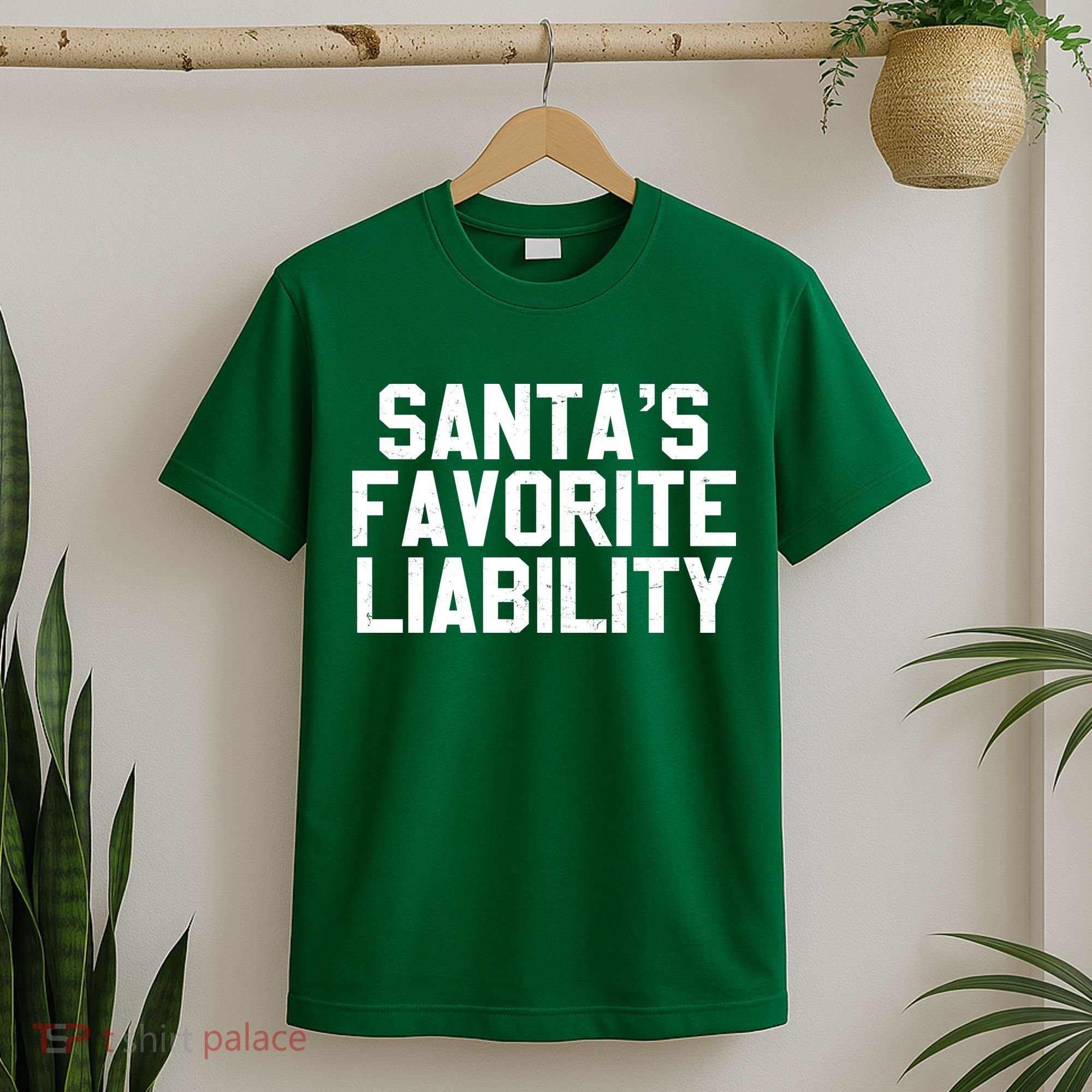 Santas Favorite Liability T-Shirt