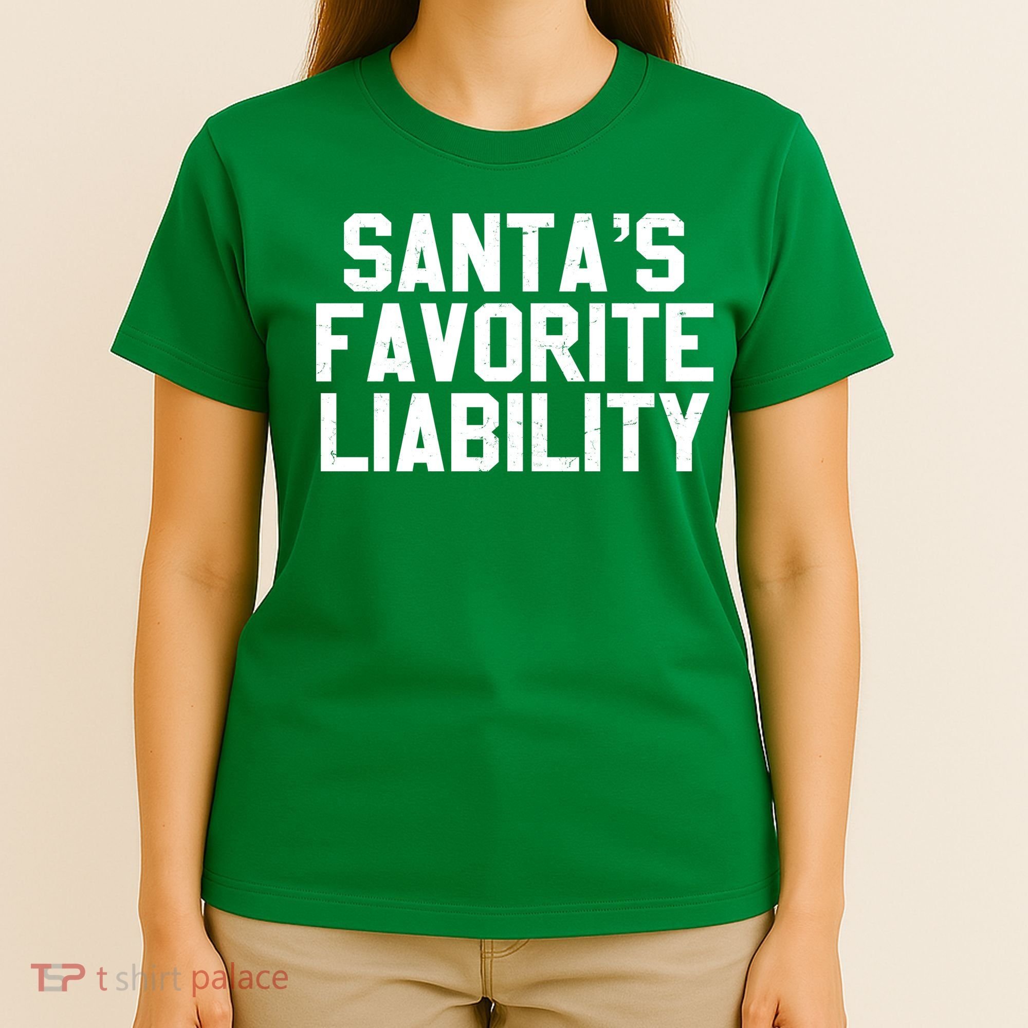 Santas Favorite Liability T-Shirt
