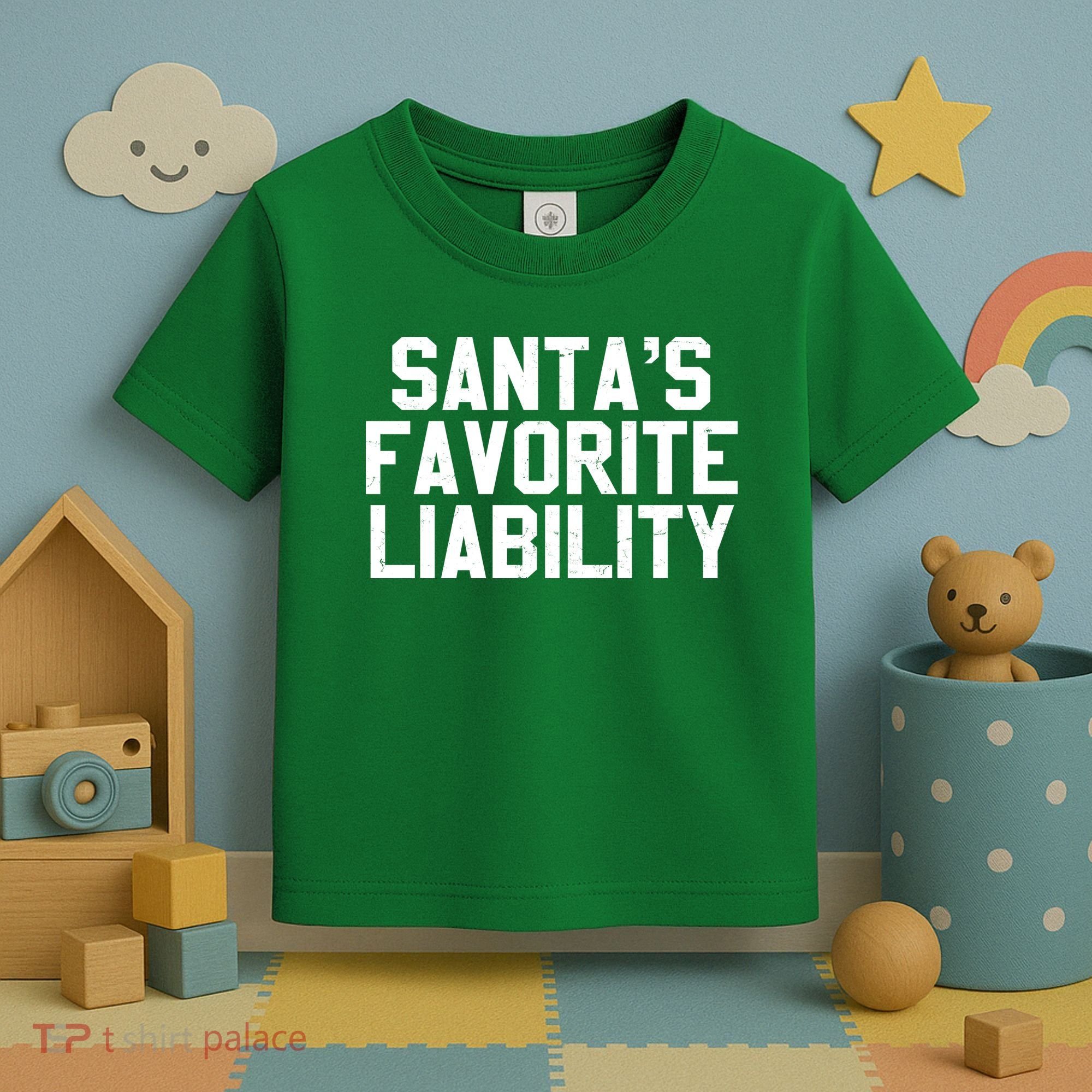 Santas Favorite Liability Toddler T-Shirt
