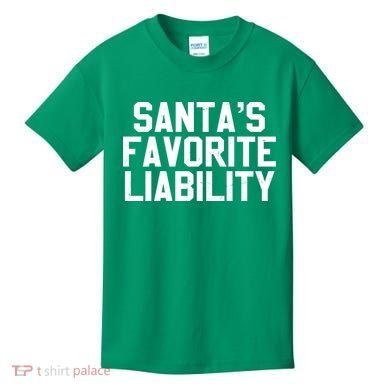 Santas Favorite Liability Kids T-Shirt