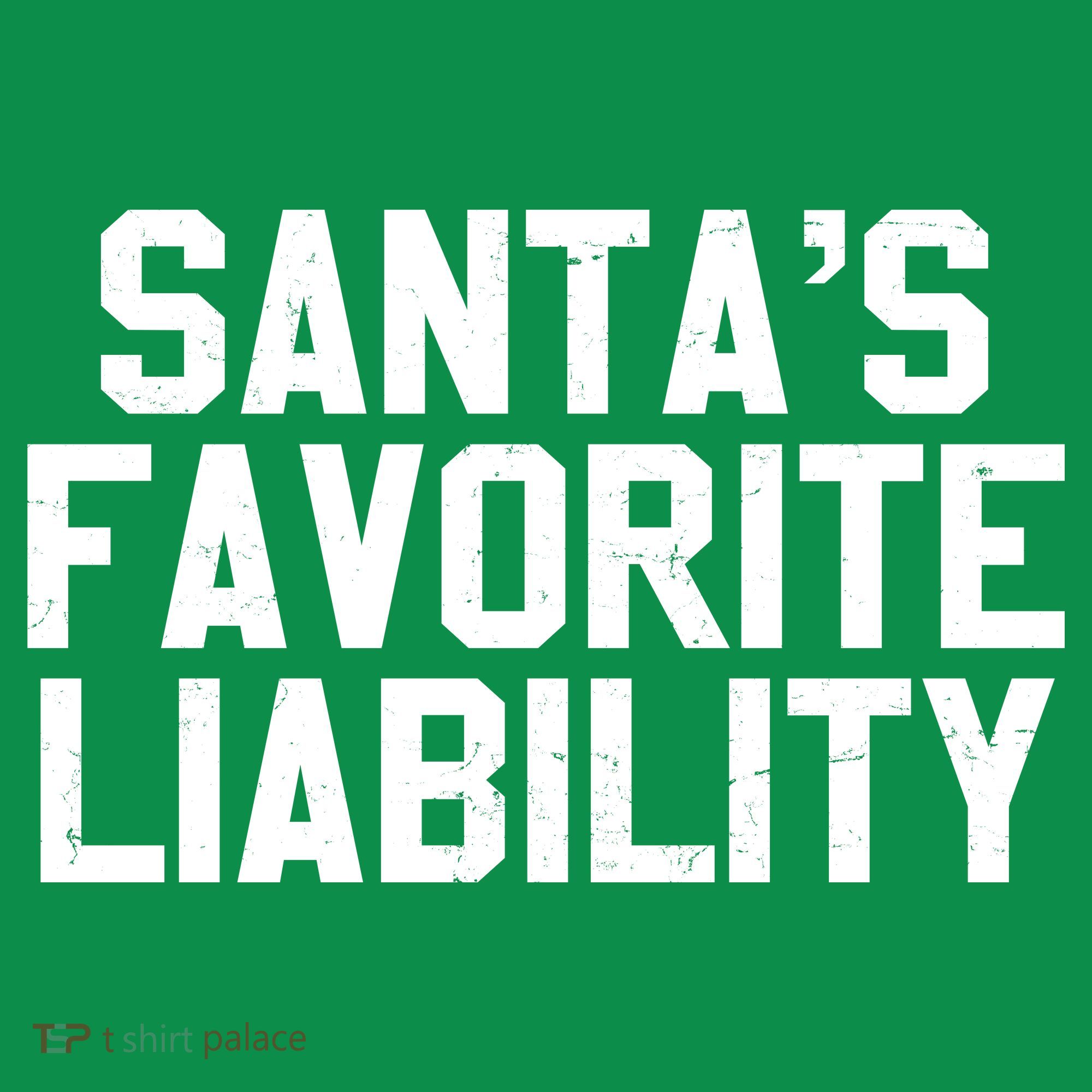 Santas Favorite Liability Kids T-Shirt