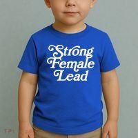 Strong Female Lead Gift Feminist Great Gift Toddler T-Shirt thumb 2