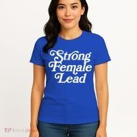 Strong Female Lead Gift Feminist Great Gift Women's T-Shirt thumb 4