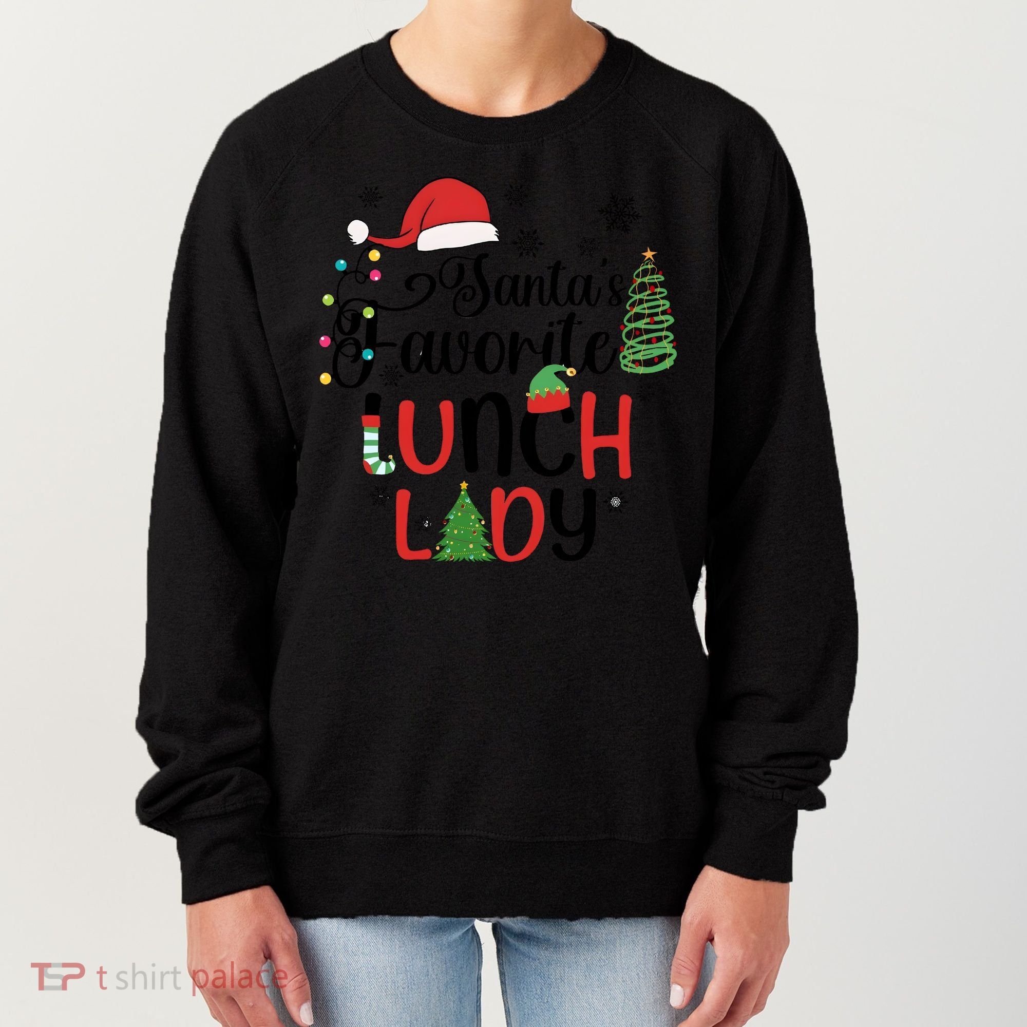 SantaS Favorite Lunch Lady Christmas Women's Sweatshirt