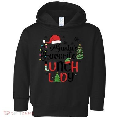 SantaS Favorite Lunch Lady Christmas Toddler Hoodie