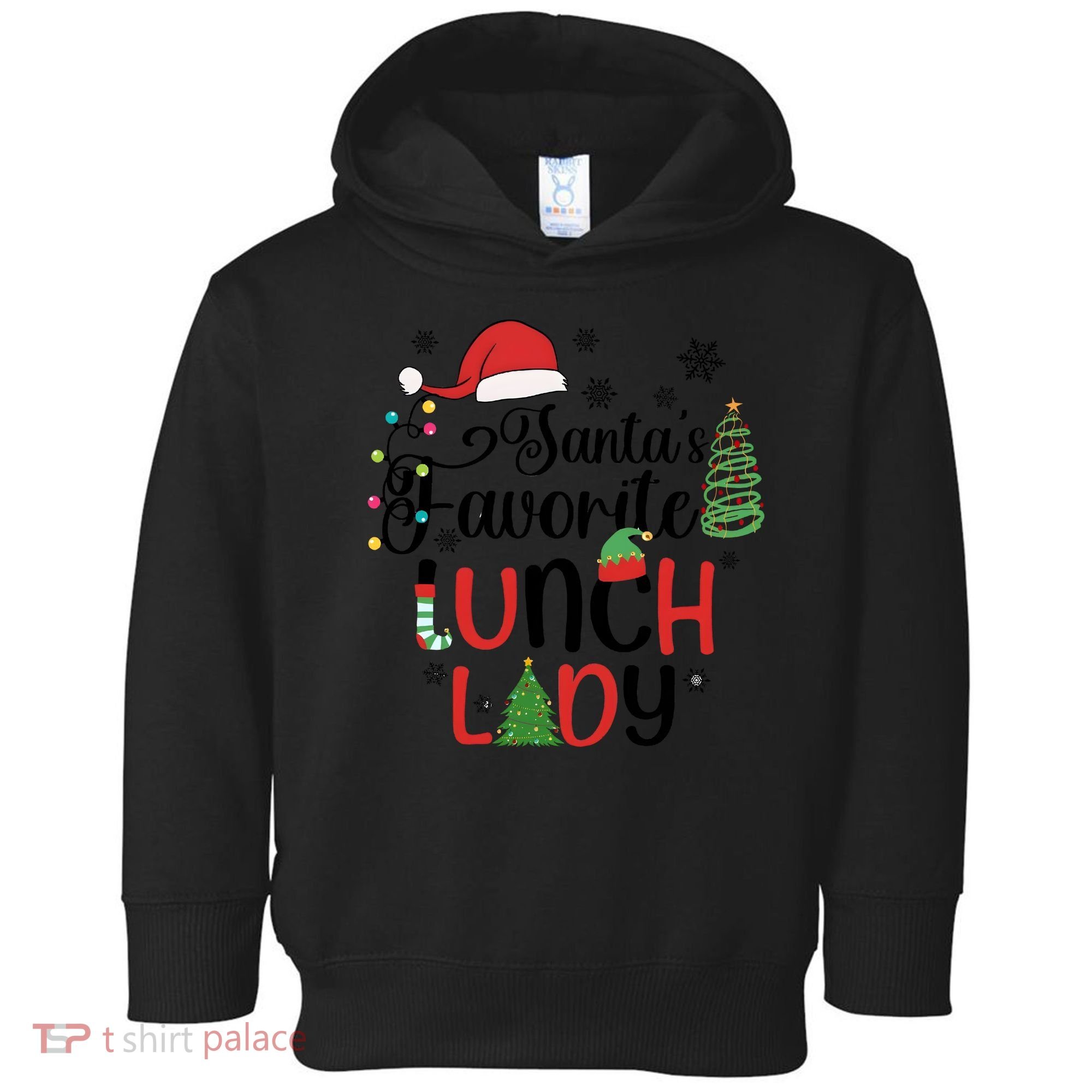 SantaS Favorite Lunch Lady Christmas Toddler Hoodie