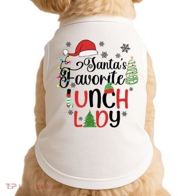SantaS Favorite Lunch Lady Christmas Doggie Tank