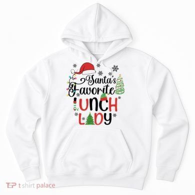 SantaS Favorite Lunch Lady Christmas Hoodie