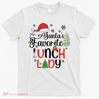 SantaS Favorite Lunch Lady Christmas T-Shirt
