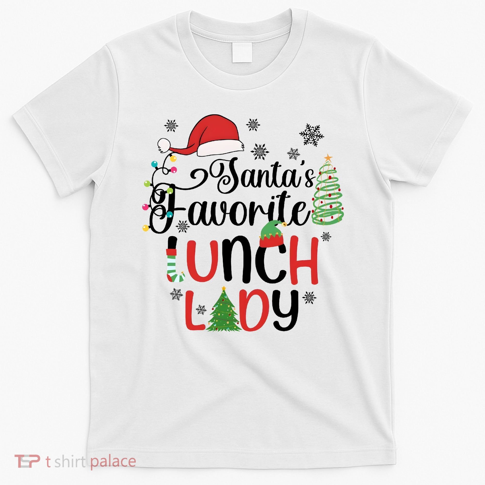SantaS Favorite Lunch Lady Christmas T-Shirt