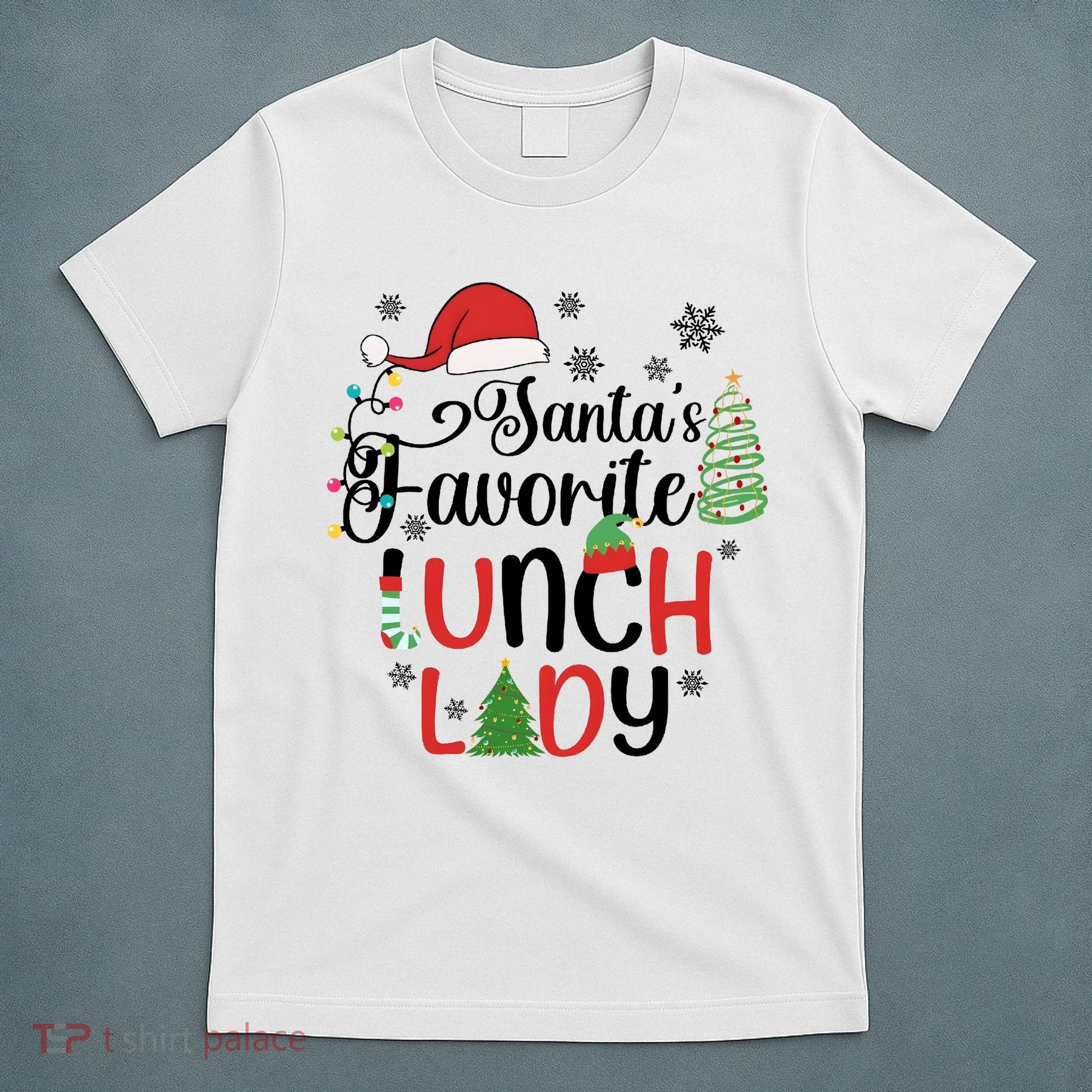 SantaS Favorite Lunch Lady Christmas T-Shirt