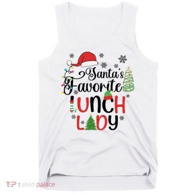 SantaS Favorite Lunch Lady Christmas Tank Top