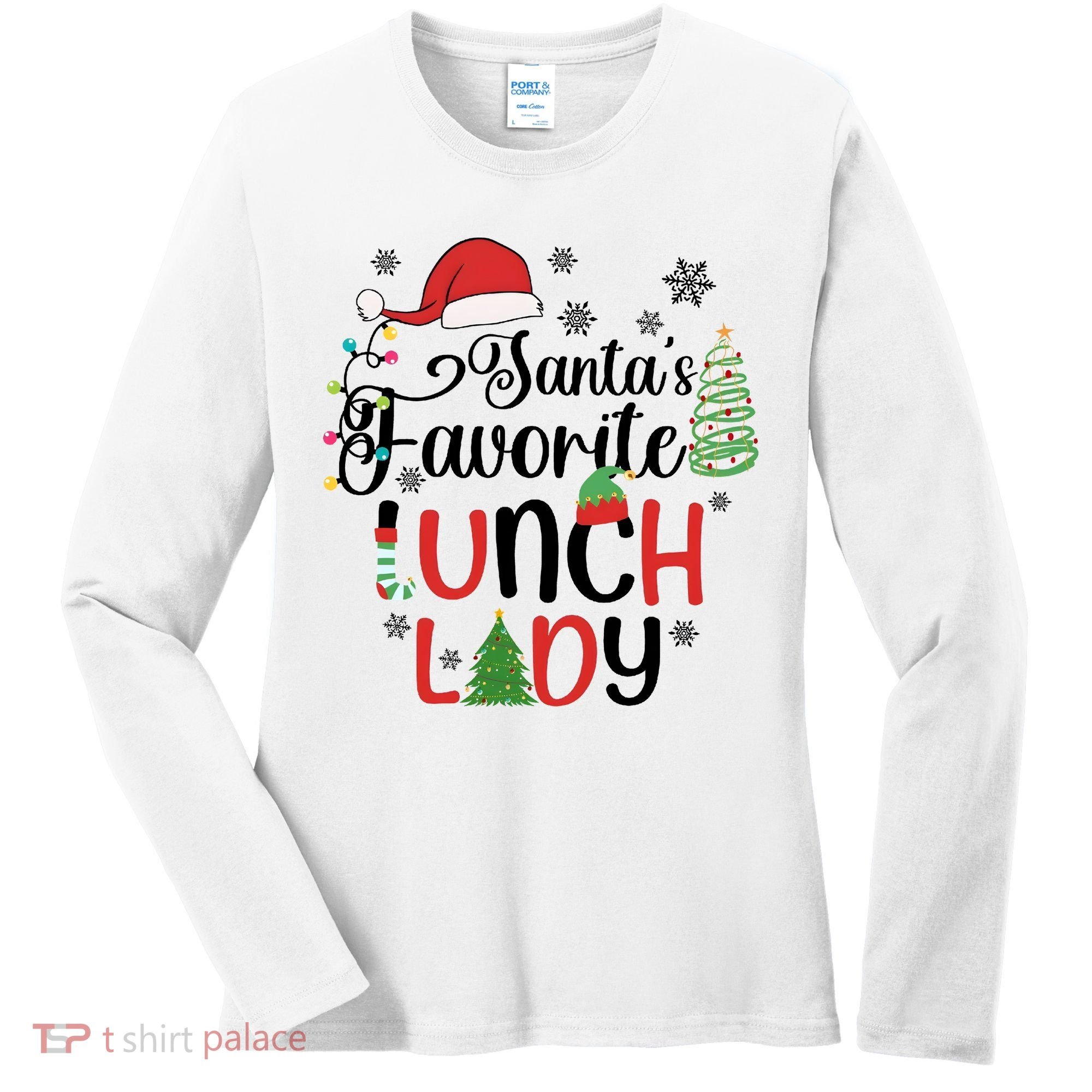 SantaS Favorite Lunch Lady Christmas Women's Long Sleeve Shirt