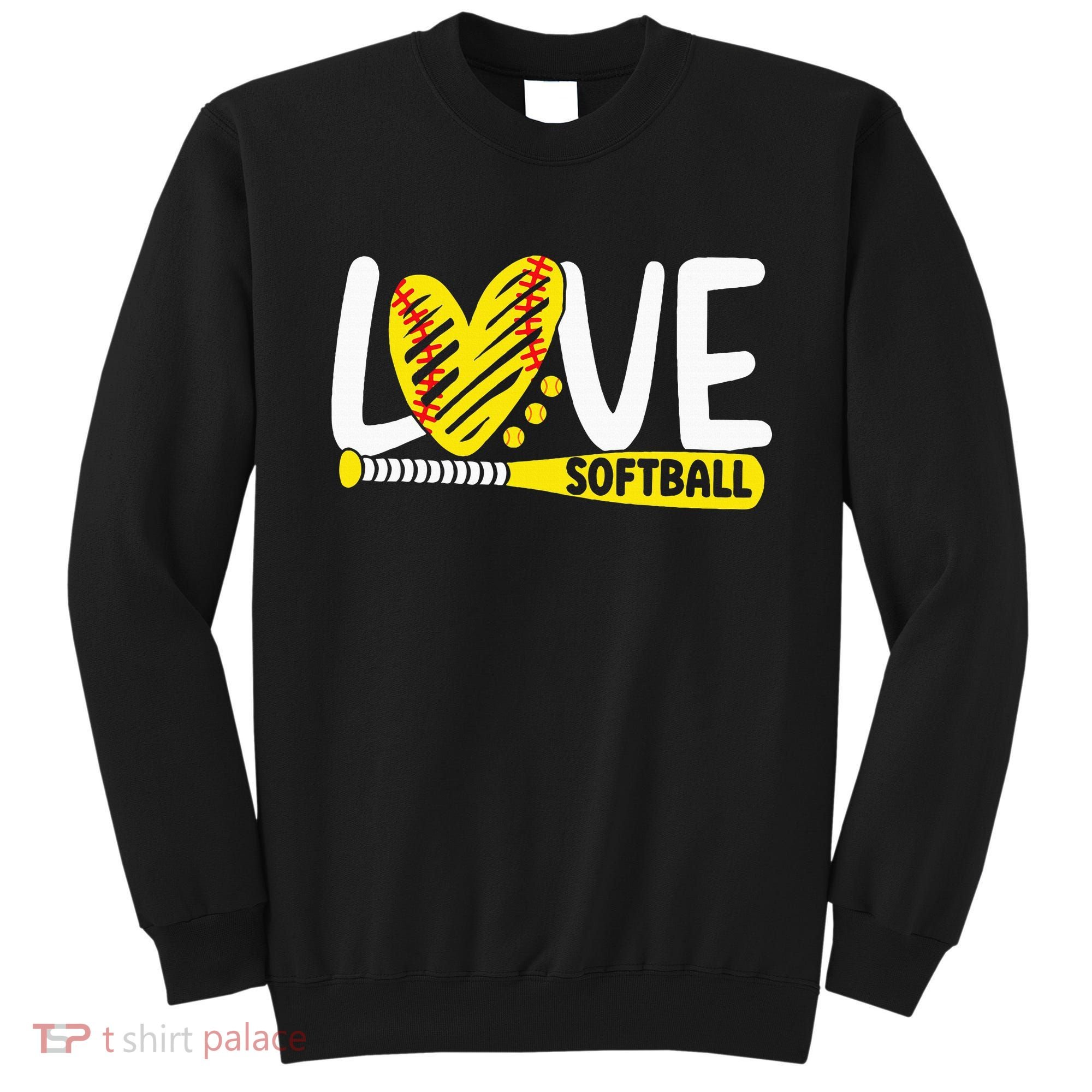 Softball For Love Softball Sweatshirt