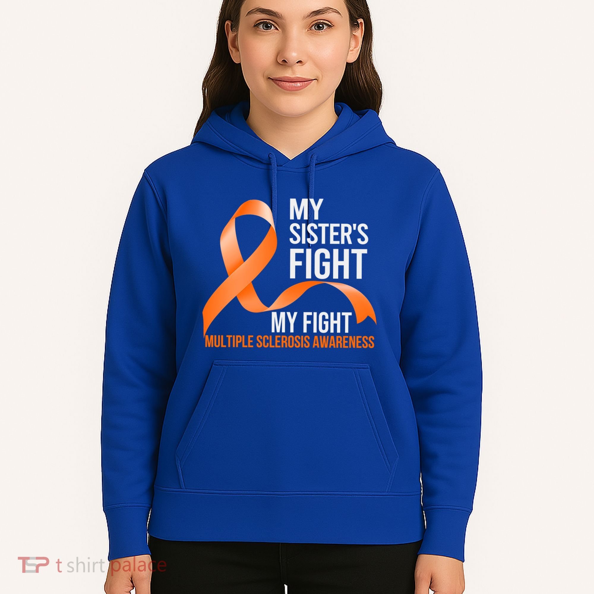 Sister's Fight My Fight Multiple Sclerosis Ms Warrior Gift Hoodie