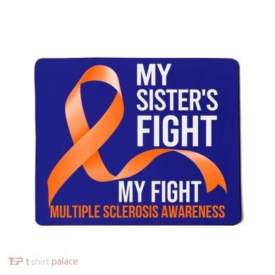 Sister's Fight My Fight Multiple Sclerosis Ms Warrior Gift Mousepad