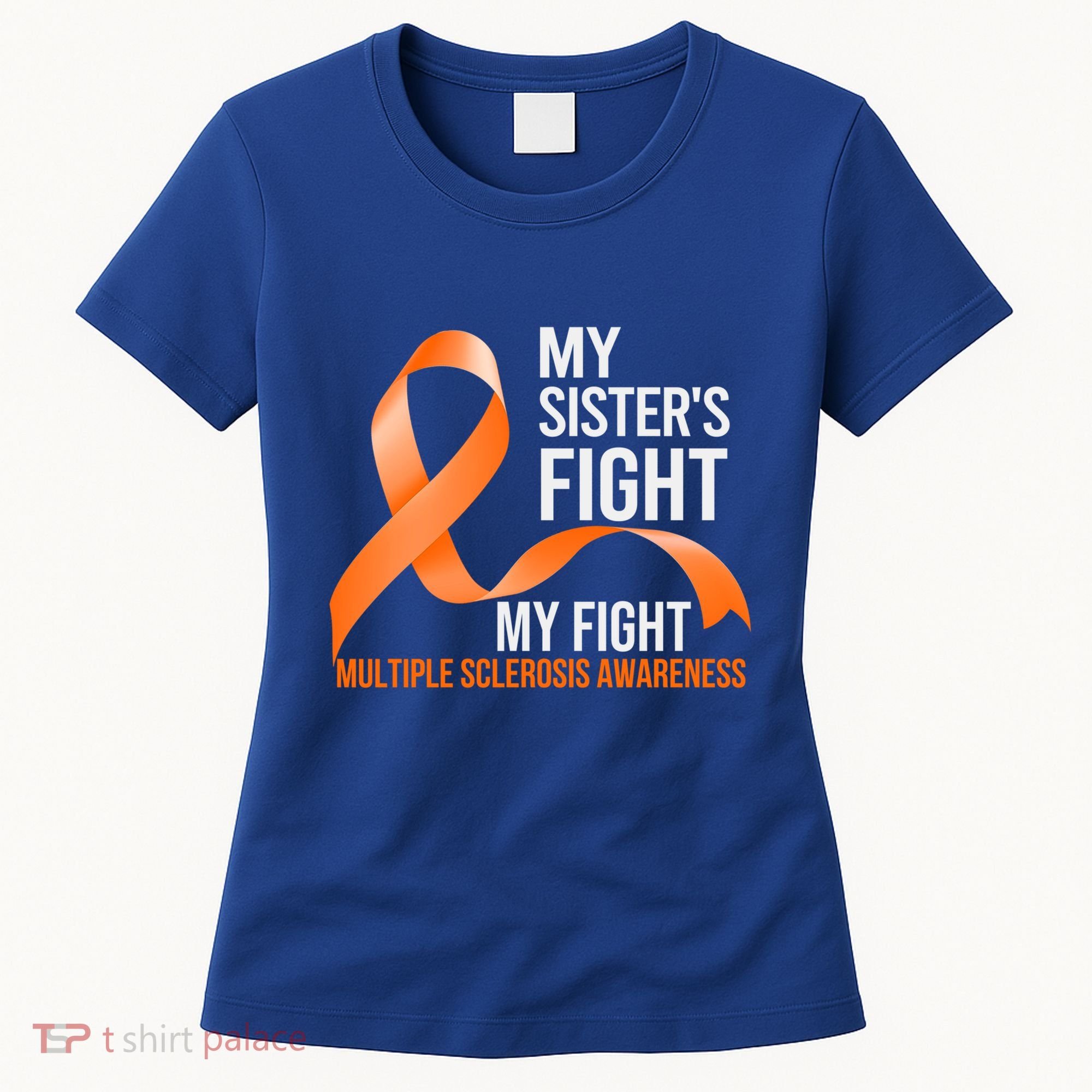 Sister's Fight My Fight Multiple Sclerosis Ms Warrior Gift Women's T-Shirt