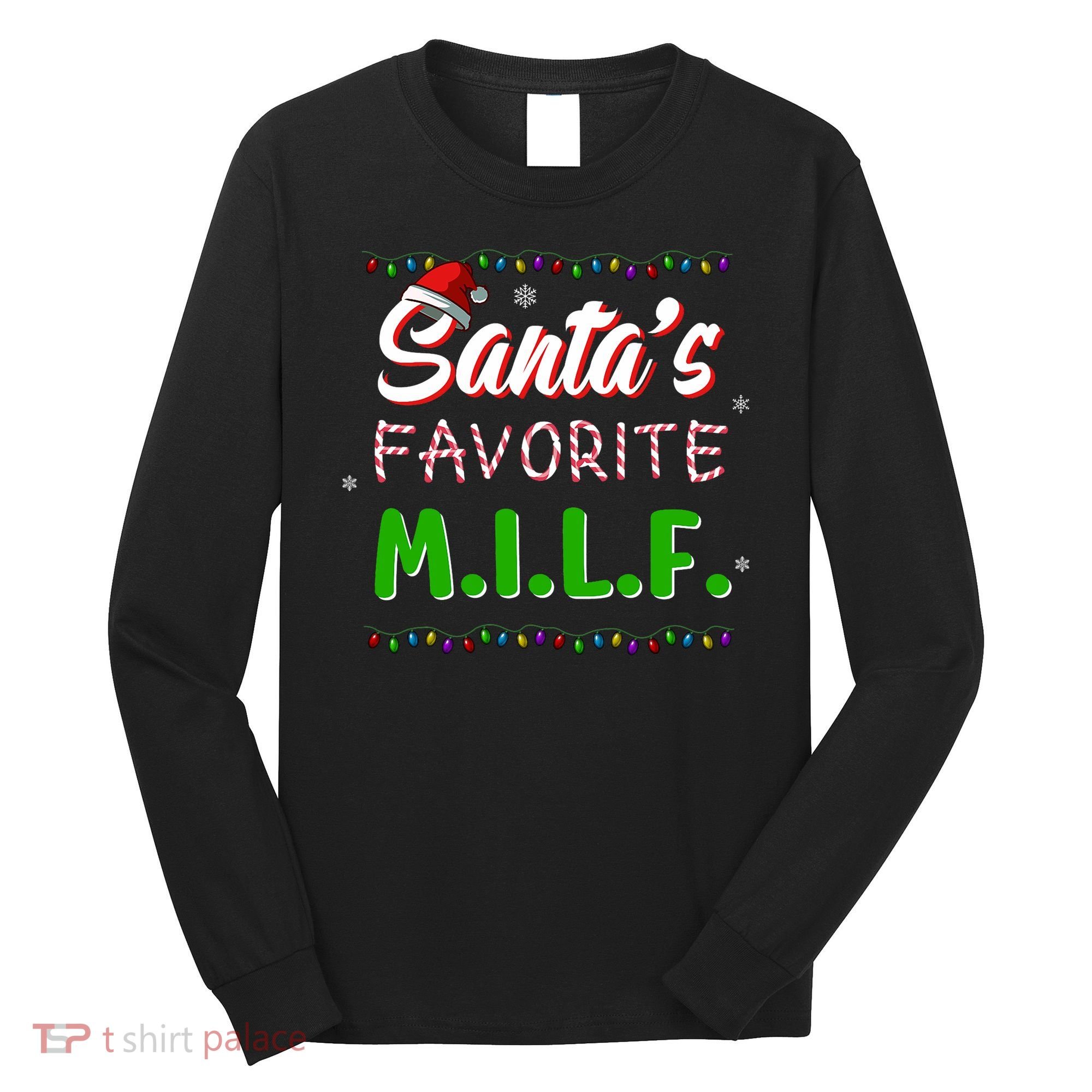 SantaS Favorite Milf Christmas Santa Hat Light Long Sleeve Shirt