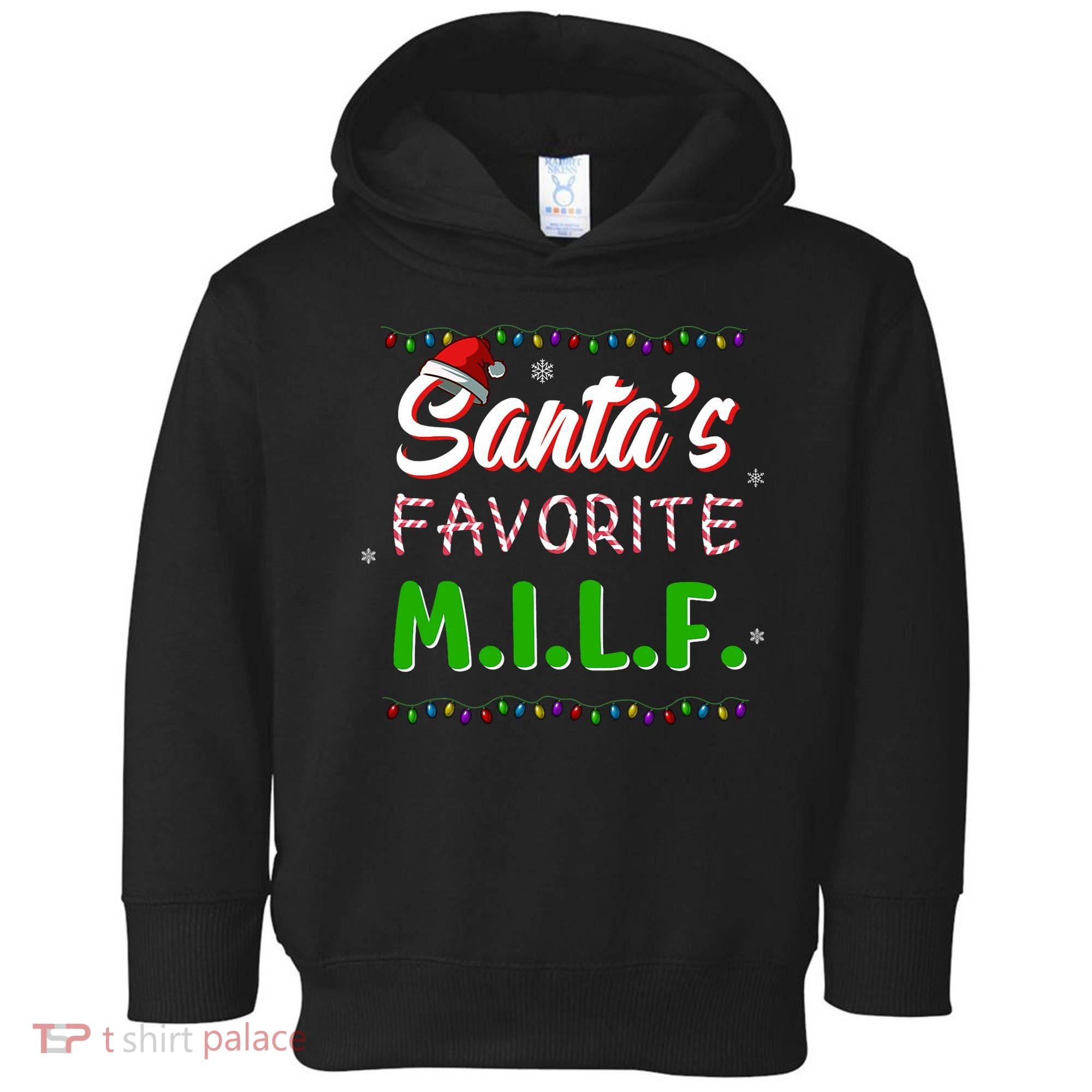 SantaS Favorite Milf Christmas Santa Hat Light Toddler Hoodie