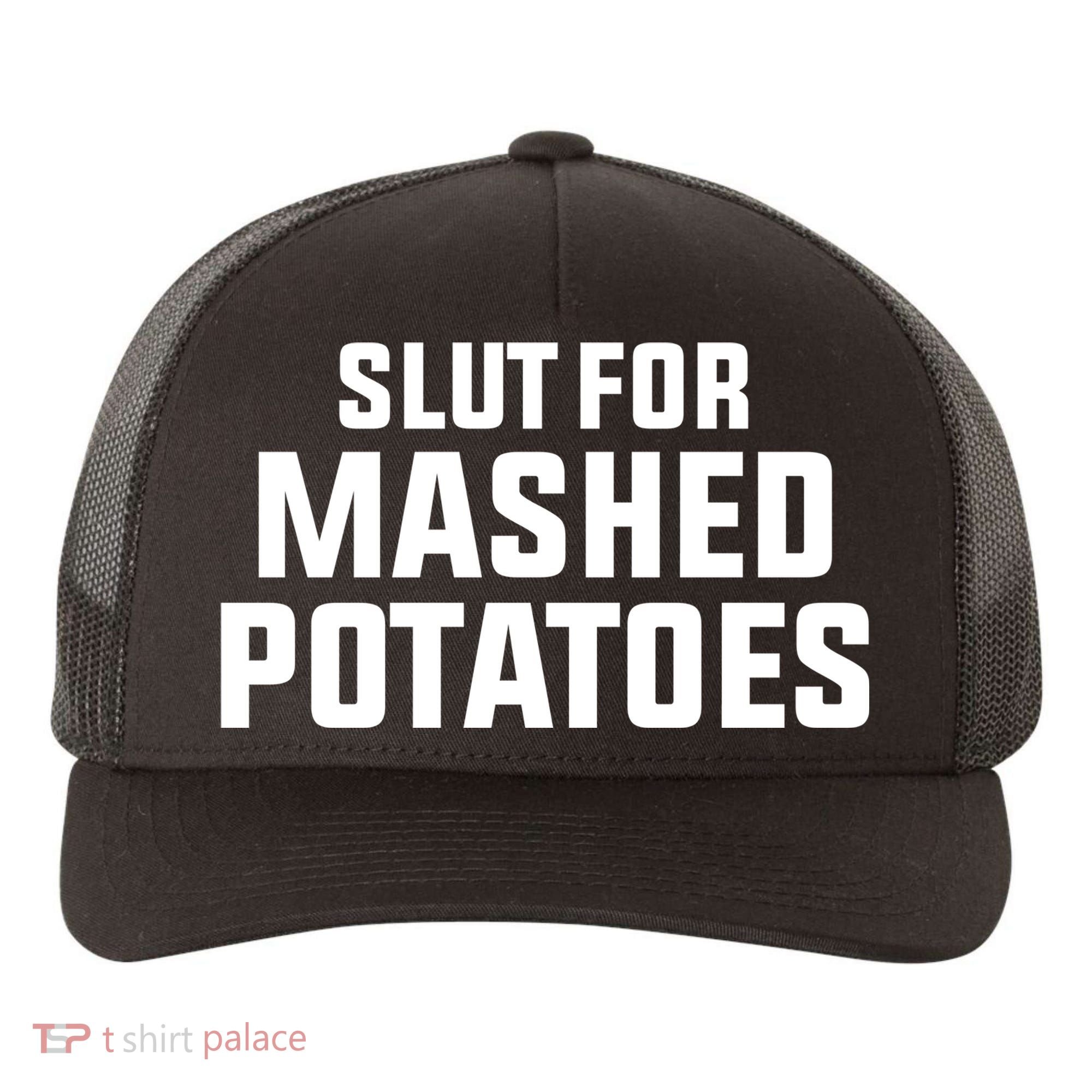 Slut For Mashed Potatoes Yupoong Adult 5-Panel Trucker Hat