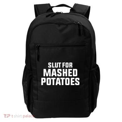 Slut For Mashed Potatoes Backpack