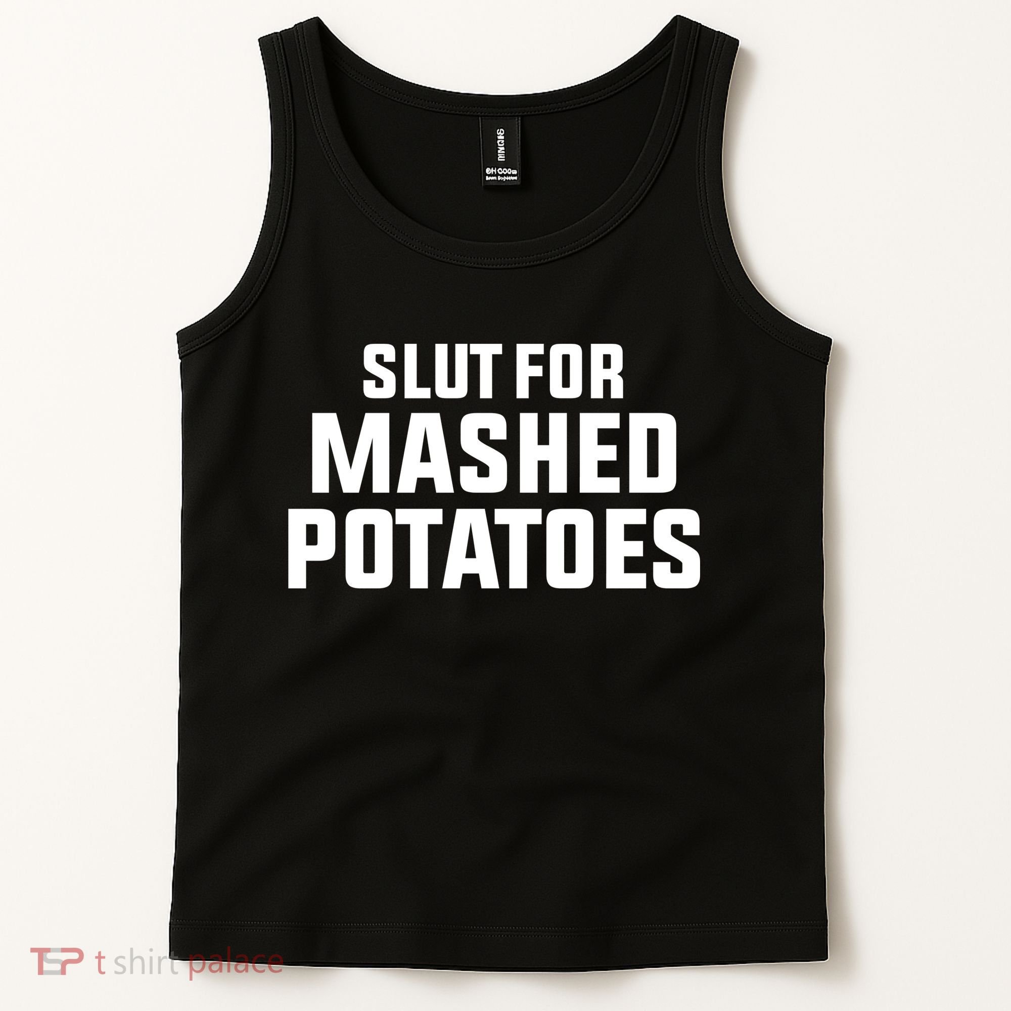 Slut For Mashed Potatoes Tank Top