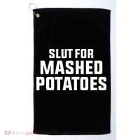 Slut For Mashed Potatoes Golf Towel thumb 0