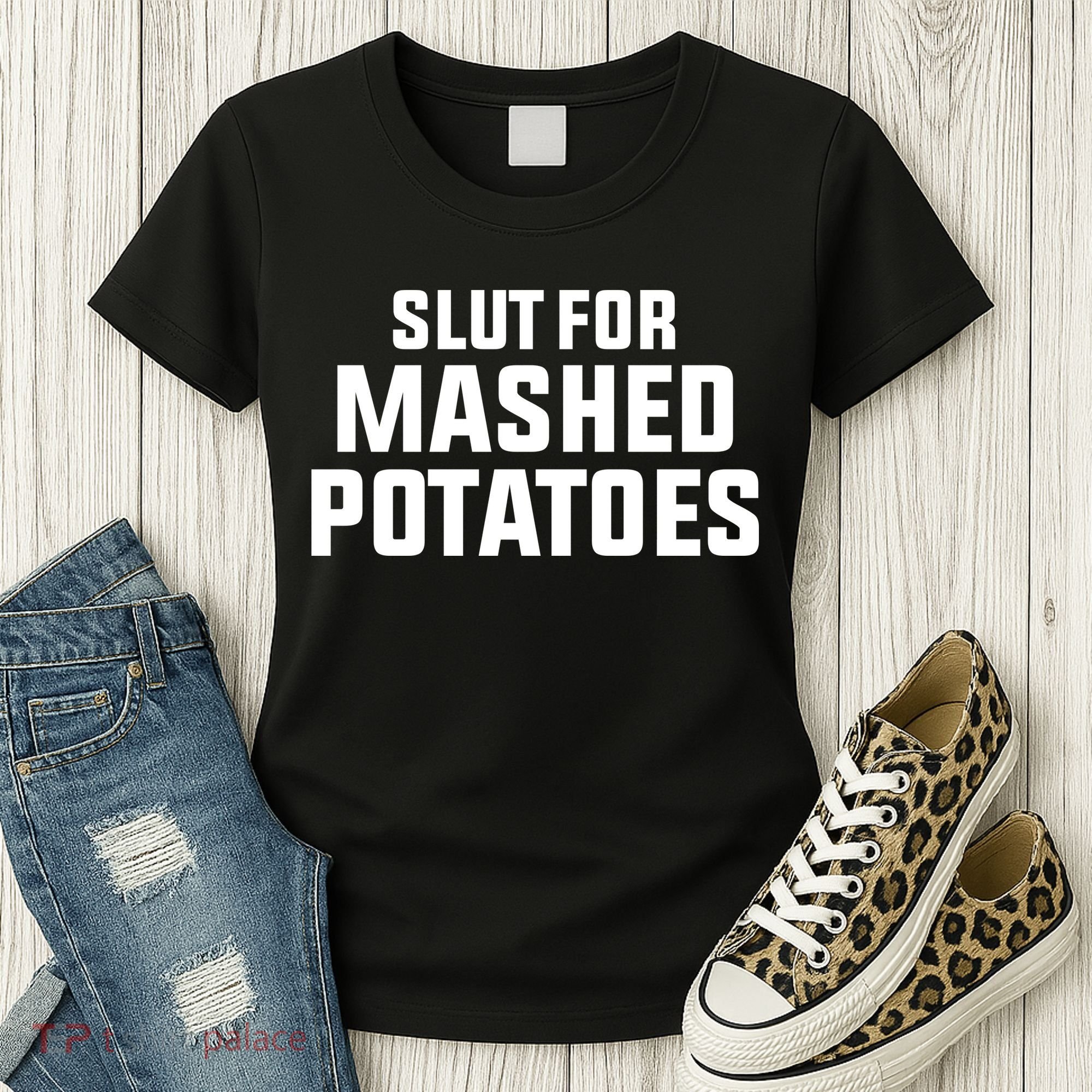Slut For Mashed Potatoes Women's T-Shirt