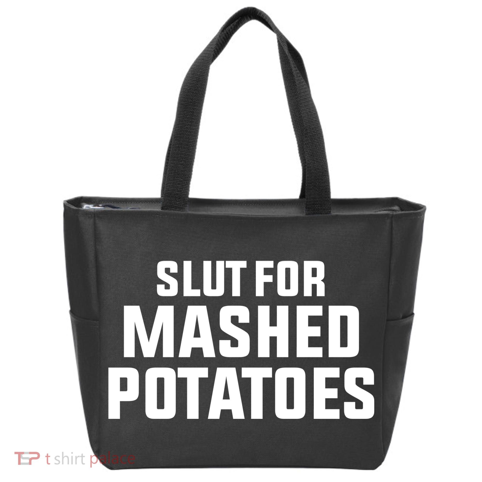 Slut For Mashed Potatoes Tote Bag