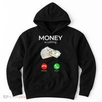 Sarcastic Funny Money Is Calling Cash Business Hoodie thumb 0