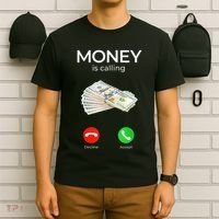 Sarcastic Funny Money Is Calling Cash Business T-Shirt thumb 6