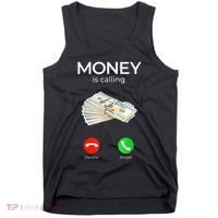 Sarcastic Funny Money Is Calling Cash Business Tank Top thumb 0