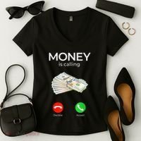 Sarcastic Funny Money Is Calling Cash Business Women's V-Neck T-Shirt thumb 2