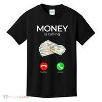 Sarcastic Funny Money Is Calling Cash Business Kids T-Shirt thumb 0