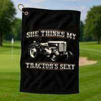 She Finds My Tractors Sexy I Funny Farmer Golf Towel thumb 1