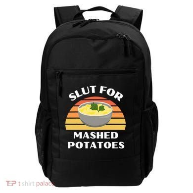 Slut For Mashed Potatoes Backpack