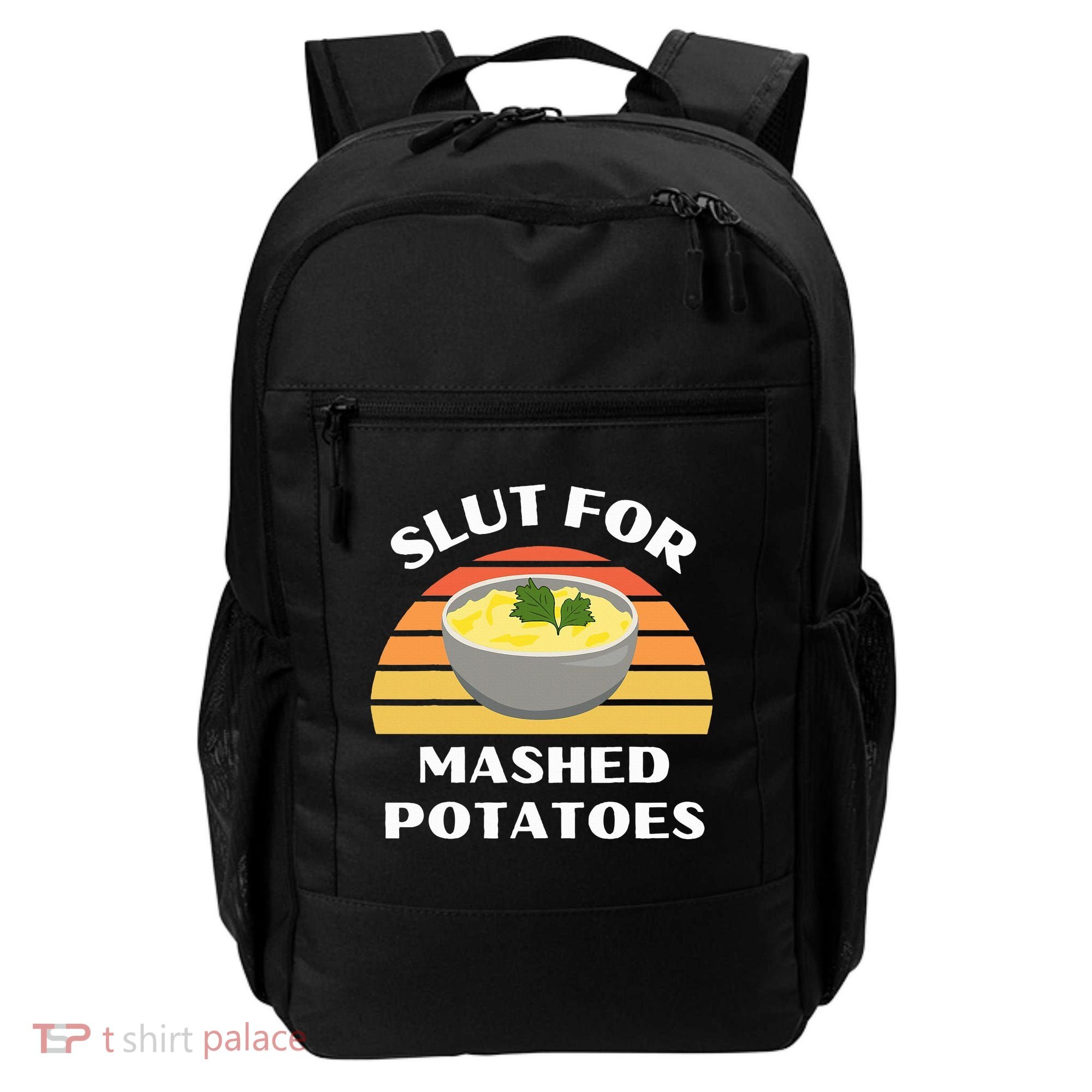 Slut For Mashed Potatoes Backpack