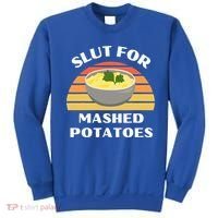 Slut For Mashed Potatoes Sweatshirt thumb 0