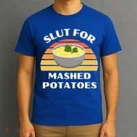 Slut For Mashed Potatoes T-Shirt thumb 3