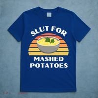 Slut For Mashed Potatoes T-Shirt thumb 5