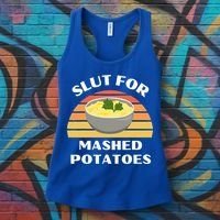 Slut For Mashed Potatoes Women's Tank Top thumb 3