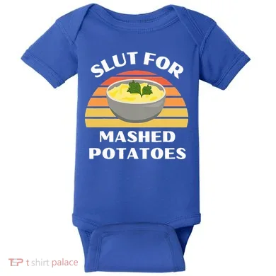 Slut For Mashed Potatoes Baby Bodysuit